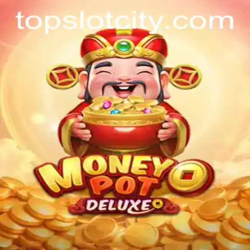 Exploring the Thrills of MoneyPotDELUXE in Slot City
