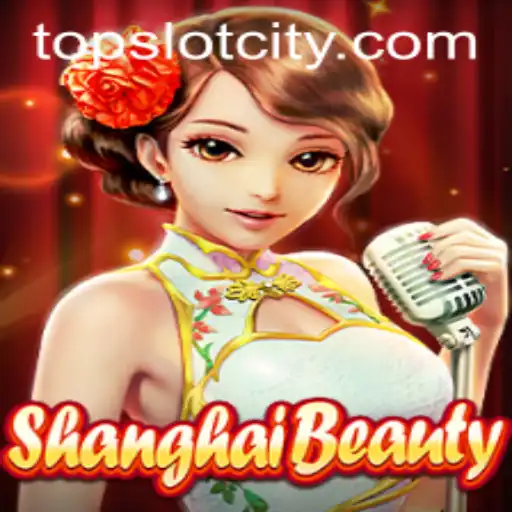 ShanghaiBeauty: A Captivating Journey Through Slot City
